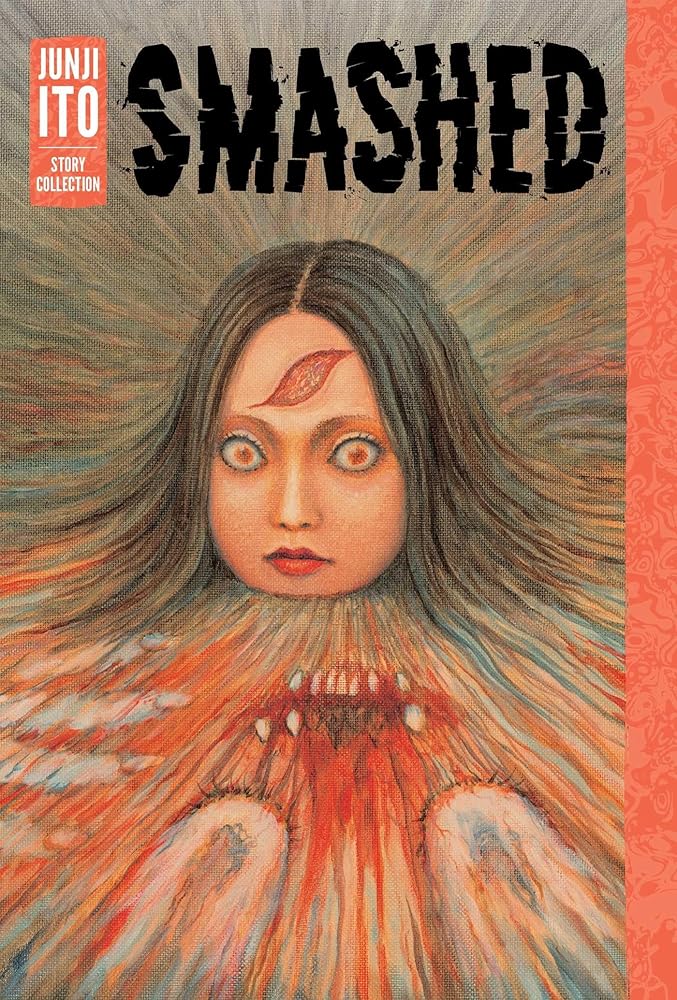 Smashed: Junji Ito Story Collection - The Manga Guild