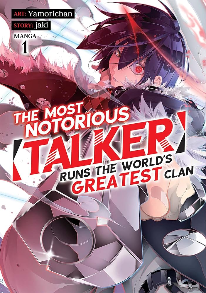 The Most Notorious "Talker" Runs the World's Greatest Clan Vol. 1 - The Manga Guild